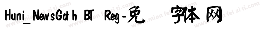 Huni_NewsGoth BT Reg字体转换